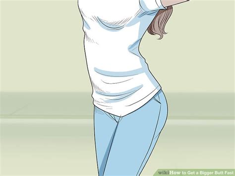 Ways To Get A Bigger Butt Fast Wikihow