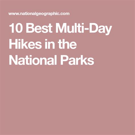 10 Best Multi Day Hikes In The National Parks National Parks Day