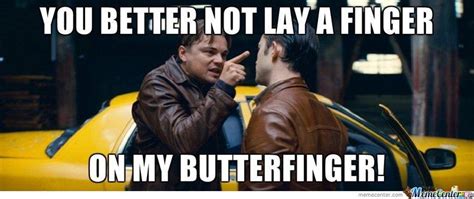 You Better Not Lay A Finger On My Butterfinger Barts Butterfingers