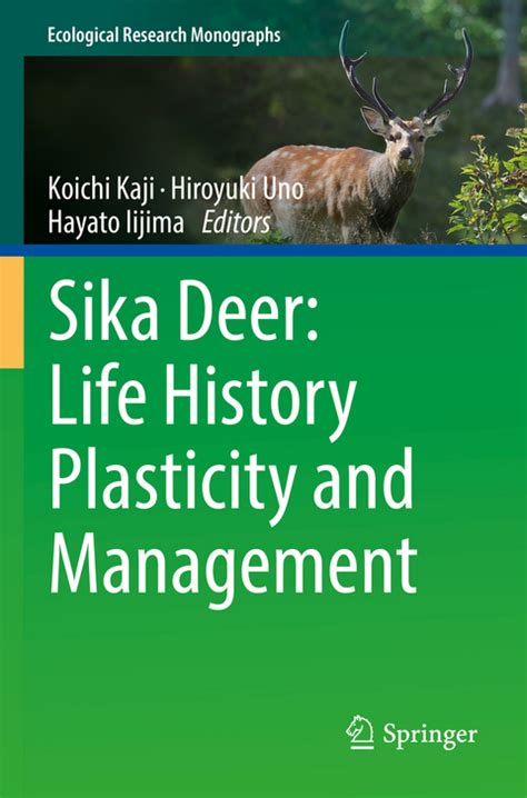 Sika Deer Life History Plasticity And Management Von Koichi Kaji