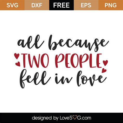 Free All Because Two People Fell In Love SVG Cut File - Lovesvg.com