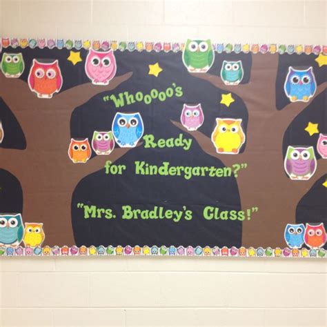 Kindergarten Owl Bulletin Board I Made Today Preschool First Day