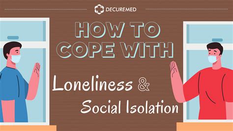 How To Cope With Loneliness And Social Isolation Decuremed