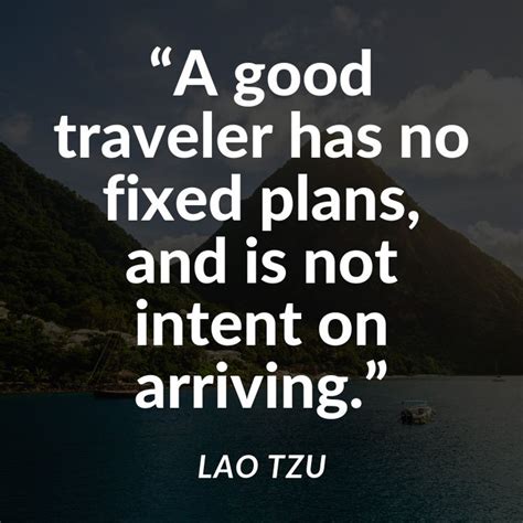 A Quote From Lao Tzu About Traveling Has No Fixed Plans And Is Not