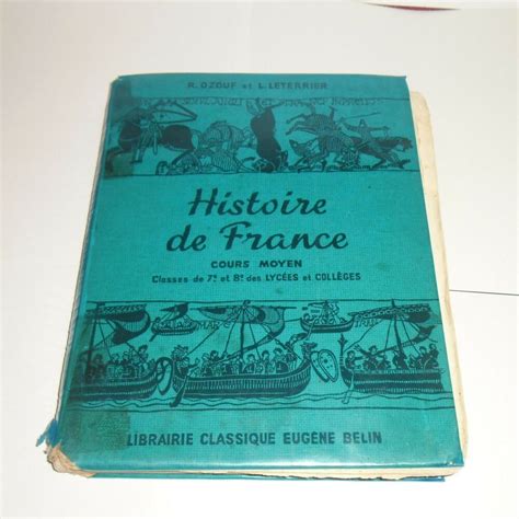 Histoire De France Cours Moyen Et Superieur Classes De 8e Et 7e