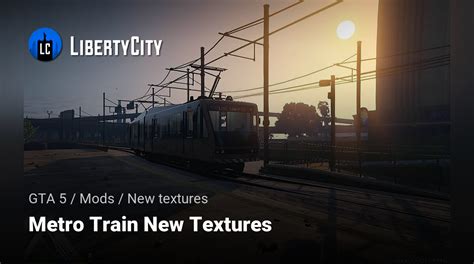 Download Metro Train New Textures For Gta 5