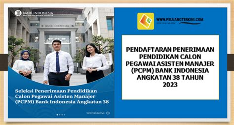 Pendaftaran Penerimaan Pendidikan Calon Pegawai Asisten Manajer Pcpm