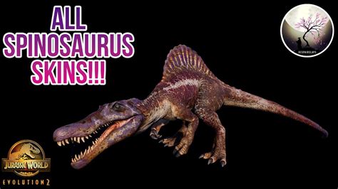 ALL SPINOSAURUS SKINS SHOWCASE 4K Jurassic World Evolution 2 YouTube