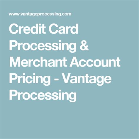 Check spelling or type a new query. Credit Card Processing & Merchant Account Pricing - Vantage Processing | Credit card processing ...