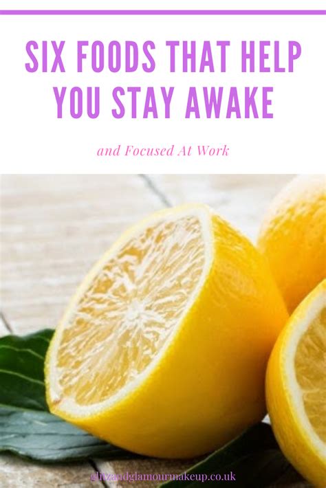 Foods To Help You Focus And Stay Awake At Work How To Stay Awake