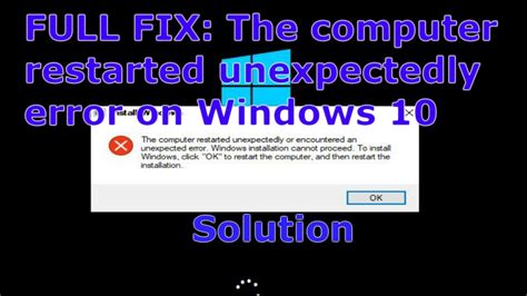 Fullvideo Fix The Computer Restarted Unexpectedly Error On Windows 10
