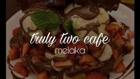 Be one of the first to write a review! TRULY TWO CAFE | MELAKA - YouTube