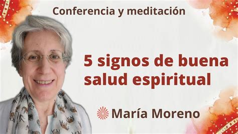 Meditación Y Conferencia 5 Signos De Buena Salud Espiritual Con