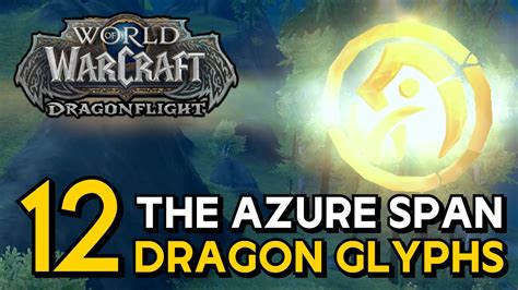 Wow Dragonflight The Azure Span Dragon Glyph Locations Azure Span Glyph Hunter Achievement