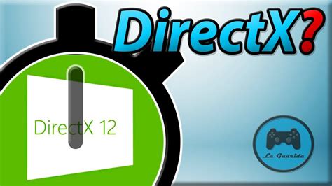 Qué Es Directx Youtube