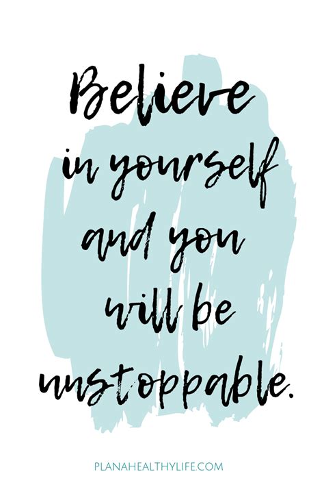 Believe in yourself and you will be unstoppable. in 2020 ...