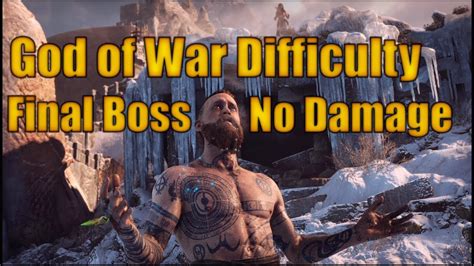 God Of War 4 Final Boss God Of War Difficulty No Damage Youtube