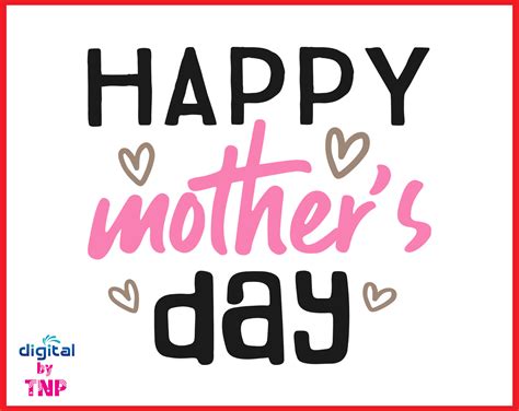 Happy Mothers Day Svg Mothers Day Svg Svg Cut Files Customer