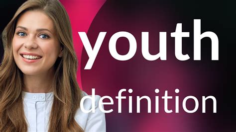Youth What Is Youth Definition Youtube