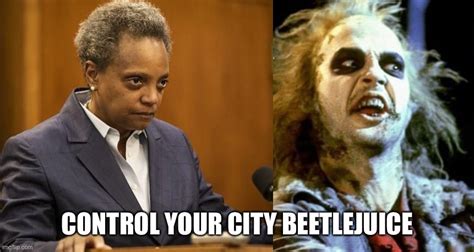 Control Your City Beetlejuice Imgflip