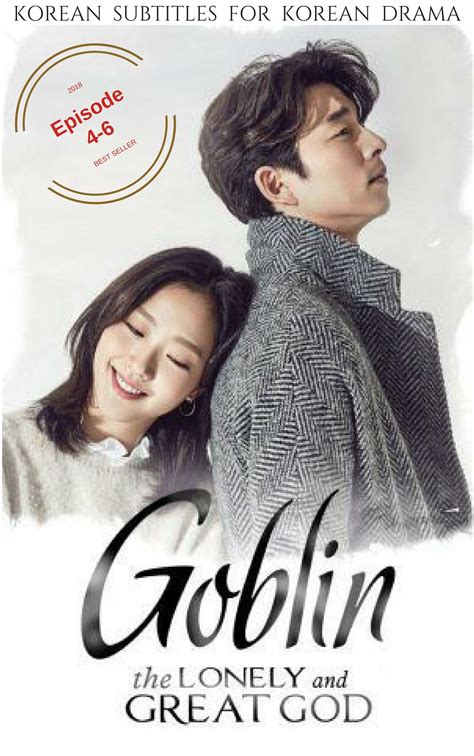 Goblin 4 6 Korean Subtitles In 2021 Goblin The Lonely And Great God