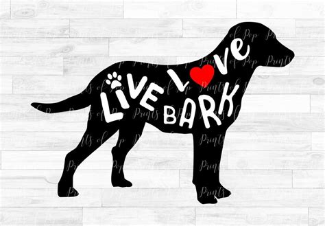 Labrador Svg Live Love Bark Retriever Clip Art Dog Etsy
