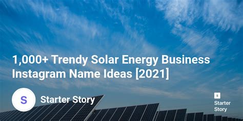 1000 Trendy Solar Energy Business Instagram Name Ideas 2024