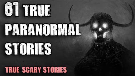 61 True Paranormal Stories Paranormal M Stories Youtube