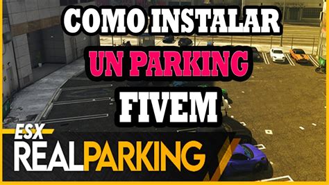 Como Instalar El Esx Real Parking Fivem Gta V Youtube