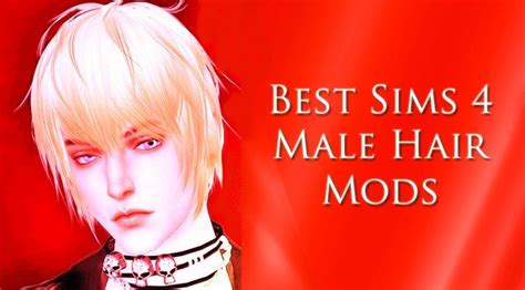 Top 10 Best Sims 4 Male Hair Ccmods Best Sims Mens Hairstyles The