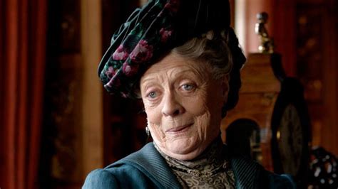 50 Of Maggie Smith S Best Quotes As The Dowager Countess In Downton Abbey British Period Dramas
