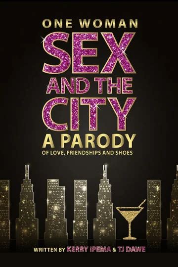 One Woman Sex And The City Tickets New York Theatre Guide