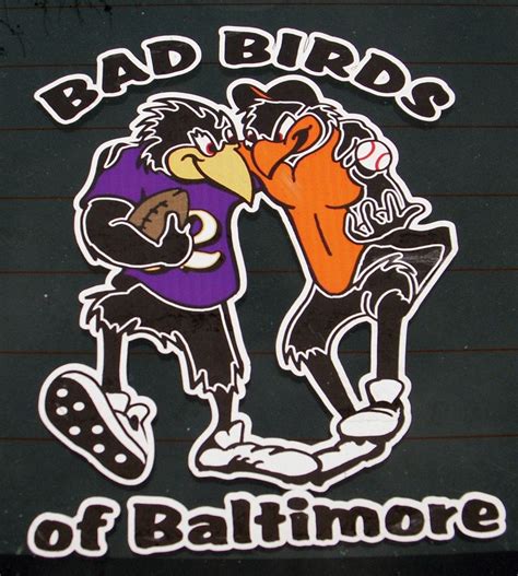 Bad Birds Baltimore Orioles Baseball Baltimore Maryland Baltimore