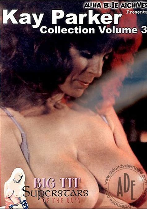 Kay Parker Collection Vol 3 Alpha Blue Archives