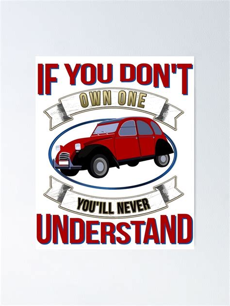 If You Dont Own One Youll Never Understand 2cv Oldtimer Quote