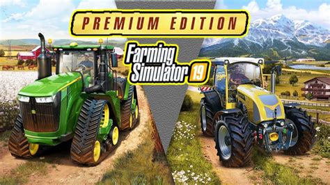 Farming Simulator 19 Premium Edition Trailer Youtube