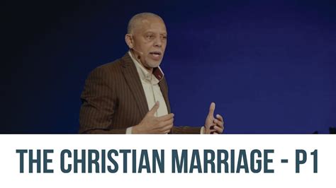 The Christian Marriage Part 1 Youtube