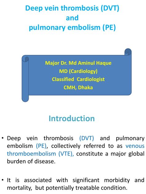 An In Depth Review Of Deep Vein Thrombosis Pulmonary Embolism And