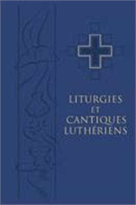 Glosses From An Old Manse: New French Lutheran Hymnal