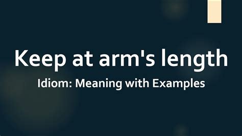 Idiom Keep At Arms Length Meaning And Example Sentences Youtube