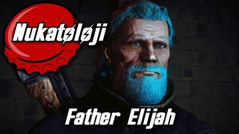 Nukatoloji Father Elijah Türkçe Fallout Tarihçesi Youtube