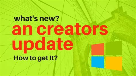 Windows 10 Creators Update Whats New And How To Get It Youtube