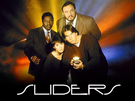 No Matter What Anyone Might Say Sliders Was One Of The Best Scifi