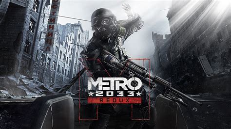 Metro 2033 Redux Pc Gameplay Max Settings Youtube