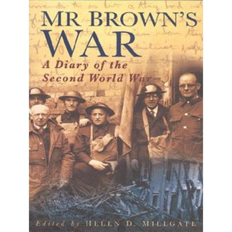 Mr Browns War A Diary Of The Second World War Remembrance For Sale