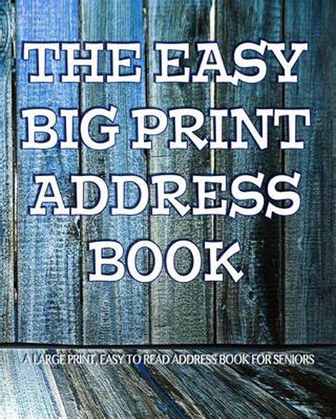 The Easy Big Print Address Book Large Print Address Book For Seniors