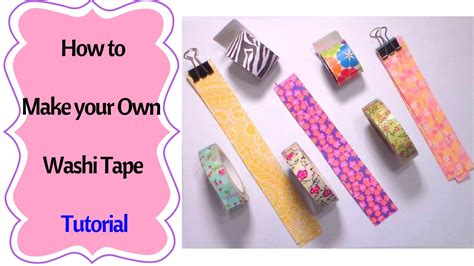 Learn How To Make Your Own Washi Tape Tutorial Washi Tape Washi Tape