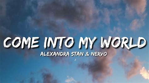 Alexandra Stan And Nervo Come Into My World Lyrics Youtube
