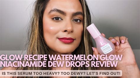 Glow Recipe Watermelon Glow Niacinamide Dew Drops Review Nadia Vega