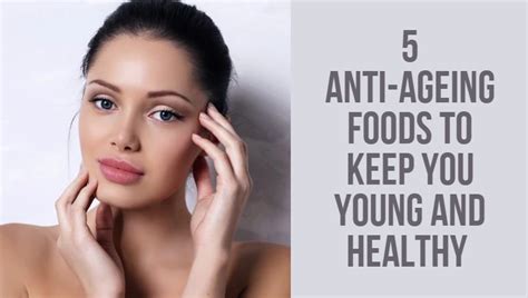 5 Anti Ageing Foods To Help You Look Young Healthshots